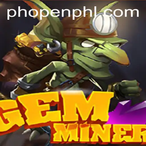 GemMiner: Unveil the Treasures With Phopen